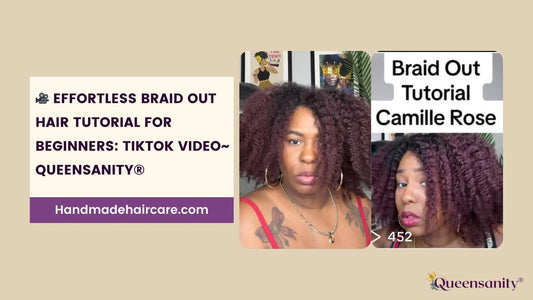 Effortless-Braid-Out-Hair-Tutorial-for-Beginners-Hair-Benefits-TikTok-Video-Queensanity QueenSanity